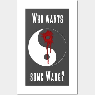 Who wants some Wang? Posters and Art